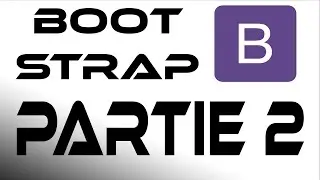 UTILISATION DE BOOTSTRAP - PARTIE 1