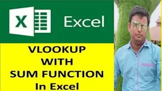 How to use VLOOKUP with SUM in excel |VLOOKUP with Sum Function | Excel Magic