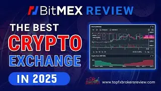 BitMEX Review 2025: The Best Crypto Exchange in 2025