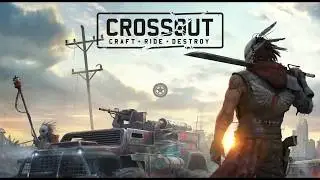 Crossout Let's Play! Part 1: The Beggining