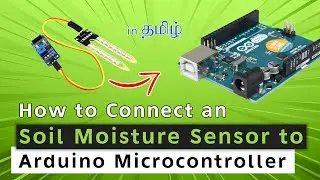 How to Connect a Soil Moisture Sensor to Arduino Uno Microcontroller 