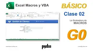 G0 Excel Macros y VBA Básico / Clase 002 - La grabadora de macros