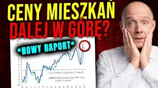 Co Dalej z CENAMI Nieruchomości? Wielki RAPORT! Jak zachowa się popyt i podaż?