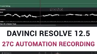 DaVinci Resolve 12.5 - 27c Automation Recording