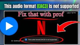 MX Player not supporting  eac3 audio format | MX player eac fix this problem with prof Fix MX player