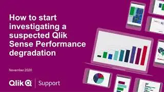 How to start investigating a suspected Qlik Sense Performance issue