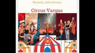 Circus Vargas 🤡 🎪