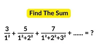 Can You Find The Sum of The Series | Sequence And Series | Algebra