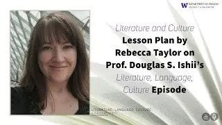 Literature & Culture Lesson Plan: Prof. Ishii on Asian American, Queer, and University Studies