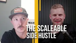 The Scaleable Side Hustle (ft.Landon Moore) | Scale with Pros Podcast