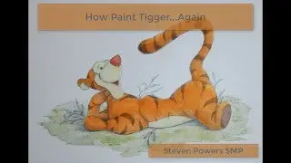 How to Paint Tigger...Again