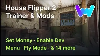 House Flipper 2 Trainer +17 Mods (Fly Mode, Set Money, Better Sonar, Instant Cleaning, & 13 More)