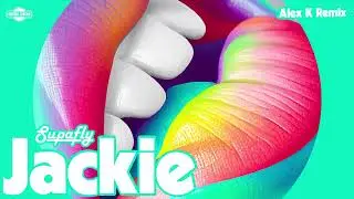 Supafly - Jackie (Alex K Remix)