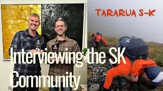 Part 3. Interviewing the SK Community | The Making of Tararua S-K |