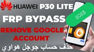 REMOVE FRP HUAWEI P30 LITE MAR LX1A WITH UNLOCK TOOL 2023 HUAWEI P30 LITE FRP BYPASS BYPASS FRF 2023