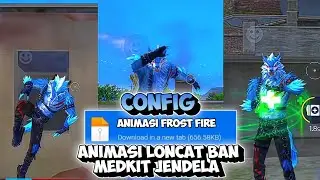CONFIG FF MAX -‼️ANIMASI LONCAT BAN, MEDKIT, JENDELA FROST FIRE NO BUG🔥‼️- CONFIG ELITE CEES