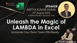 Webinar - Unleash the Magic of LAMBDA Function in Excel 365 by ADITYA KUMAR DARAK (Urdu / Hindi)