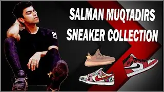 Salman Muqtadirs Sneaker Collection  | Sneaker-Heads BD #1