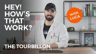 Hey! How's That Work? | The Tourbillon | Crown & Caliber