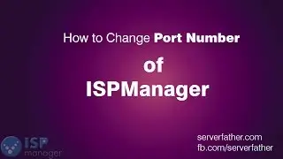 How To Change Port Number of ISPManager Hosting Control Panel