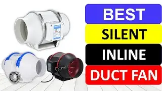 Top 10 Best Silent Inline Duct Fan 2022 | Best Silent Inline Duct Fan