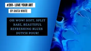 #201-Oh Wow! Soft Split Base Beautiful Refreshing Blues | Dutch Pour!