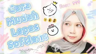 CARA LEPAS SOFTLENS CHECK !!!