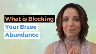 Unlocking Brzee Abundance: Overcome Hidden Blocks to Prosperity