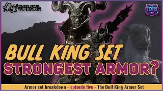 Black Myth: Wukong Armor Set Breakdown | The Bull King Set | The Strongest Armor in the Game!