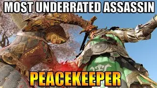 Peacekeeper is Now the MOST UNDERRATED ASSASSIN in For HOnor