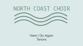 Here I Go Again Tenors