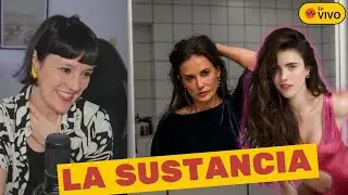 La Sustancia, ¿la película más fuerte del año? - EN VIVO
