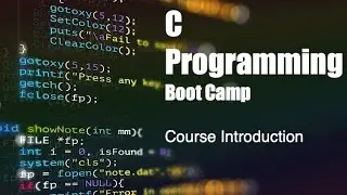 C Programming Boot Camp: [1.0] — Course Introduction