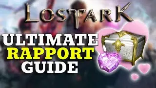 Become a RAPPORT GOD! Lost Ark rapport tips!!