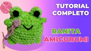 Tutorial Ranita Amigurumi 🥰 || Completo en Español 🐸 Paso a Paso