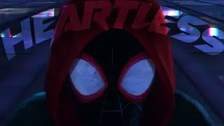 SPIDER-VERSE || HEARTLESS