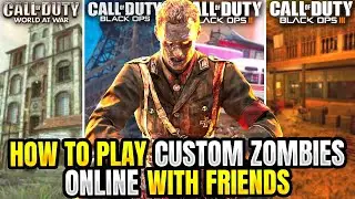 HOW TO PLAY CUSTOM/STANDARD ZOMBIES ONLINE WITH FRIENDS (QUICK & EASY)