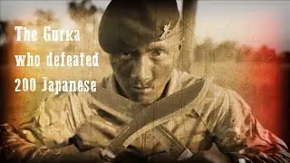 The Gurkha that DEFEATED 200 Japanese WW2 - Forgotten History