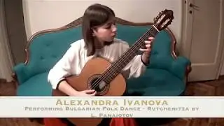 Alexandra Ivanova - Bulgarian Folk Dance - Rutchenitza by L. Panaiotov