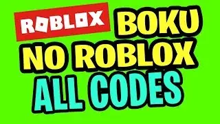 🔥*Boku No Roblox Remastered CODES* 2019  Release