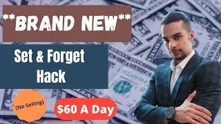 Brand New $60+ Per Day NO Selling, Set & Forget Method | Make Money Online For Beginners 2021
