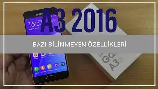 Samsung A3 2016'nın Bazı Bilinmeyen Özellikleri