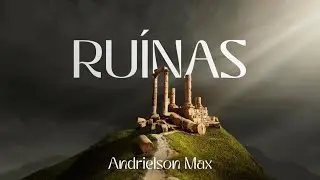 RUÍNAS - Andrielson Max (Visualizer)