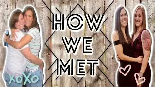 Lesbian Couple | How We Met | Our First Kiss