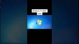 Windows 7 в 2021 году. 