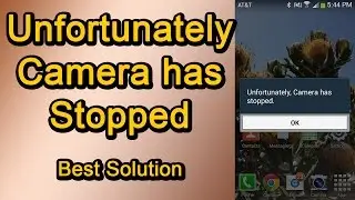 Unfortunately Camera has Stopped Best Solution