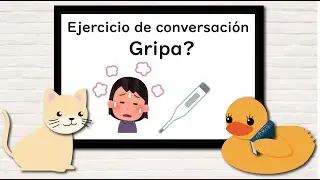 (Ejercicio de conversación) Gripa?【idioma japones en 3 minutos】