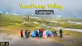 Yumthang Valley Camping Day 2 | Yumthang Valley to Siliguri | North sikkim Camping