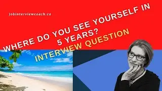 What Are Your 5 Year Goals?- Interview #carrielynnhotson #jobinterviewcoach #rockthatinterview