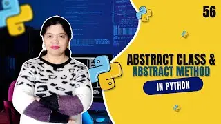 Abstract Class and Abstract Method in Python | Python Tutorials for Beginners - Tutorial #56